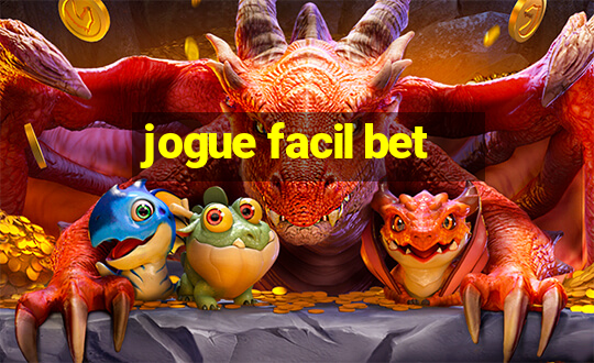 jogue facil bet