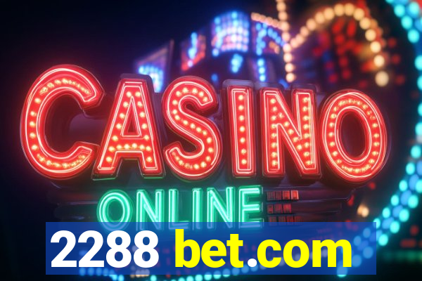 2288 bet.com