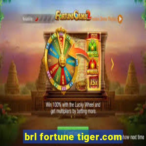 brl fortune tiger.com