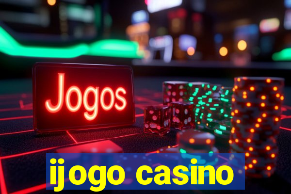 ijogo casino