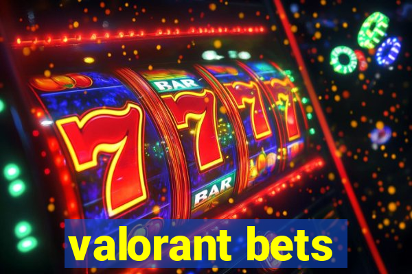 valorant bets