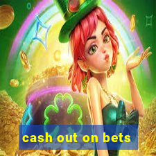 cash out on bets