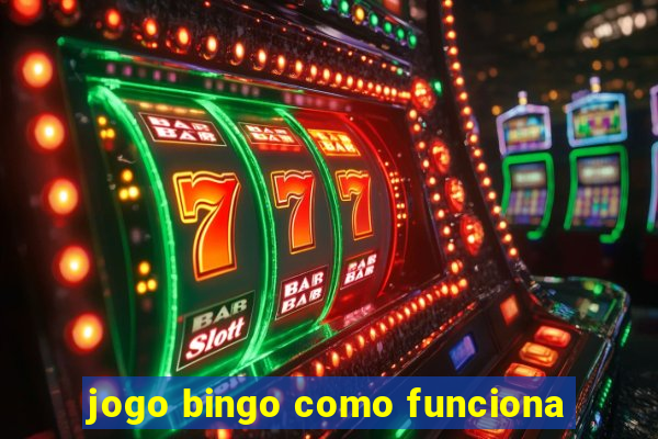 jogo bingo como funciona