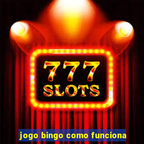 jogo bingo como funciona