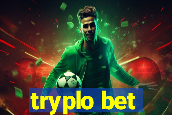 tryplo bet