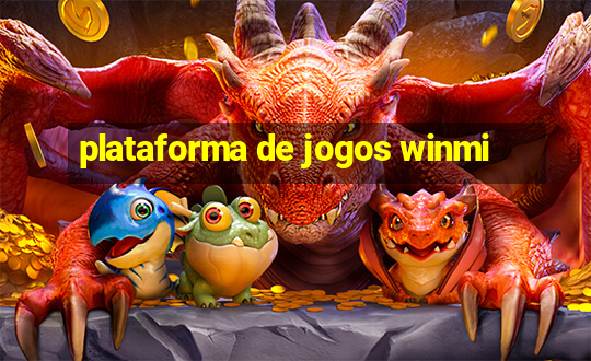 plataforma de jogos winmi