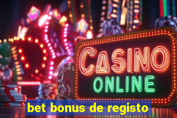 bet bonus de registo