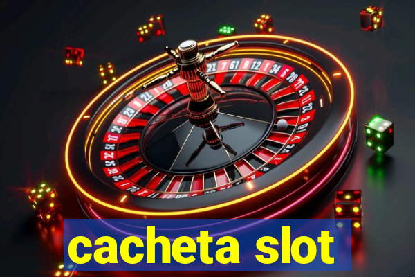 cacheta slot