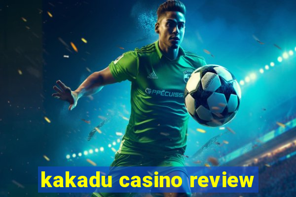 kakadu casino review