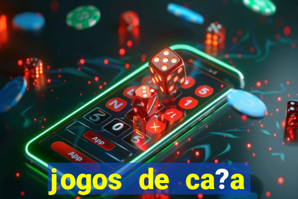 jogos de ca?a níquel valendo dinheiro