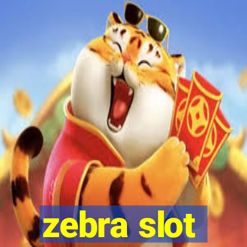 zebra slot