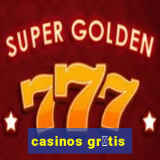 casinos gr谩tis