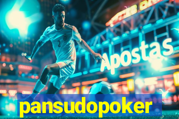 pansudopoker