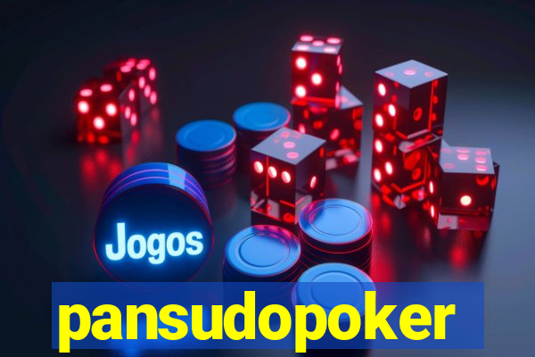 pansudopoker