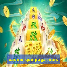 casino que paga mais