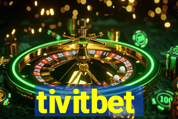 tivitbet