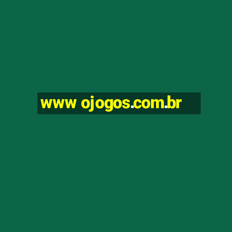 www ojogos.com.br