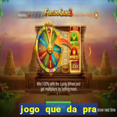 jogo que da pra ganhar dinheiro