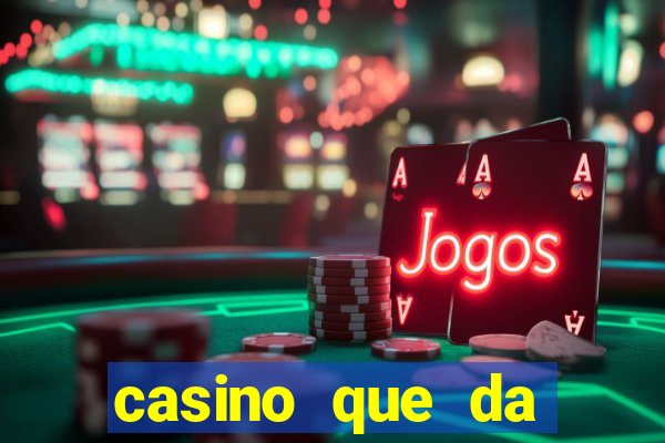 casino que da bonus sem deposito