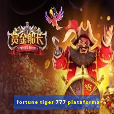 fortune tiger 777 plataforma