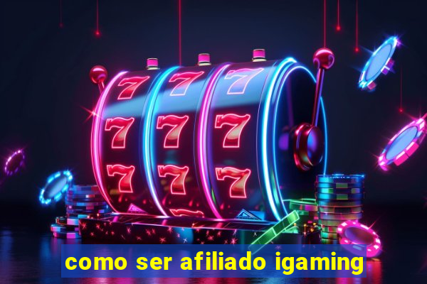 como ser afiliado igaming