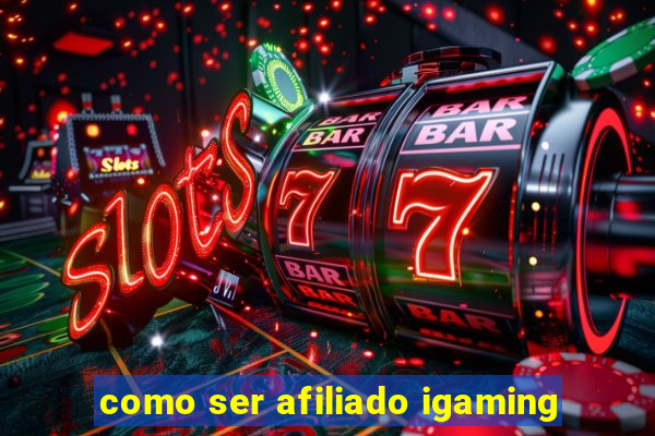 como ser afiliado igaming