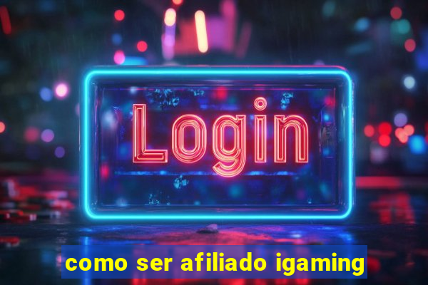 como ser afiliado igaming