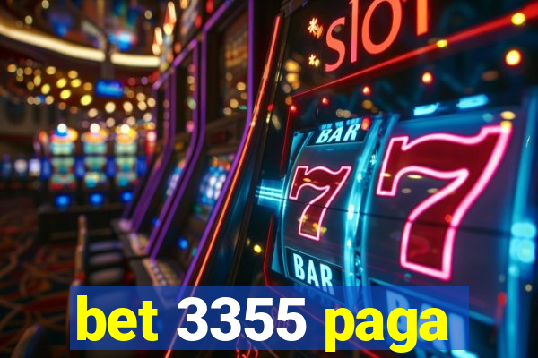 bet 3355 paga