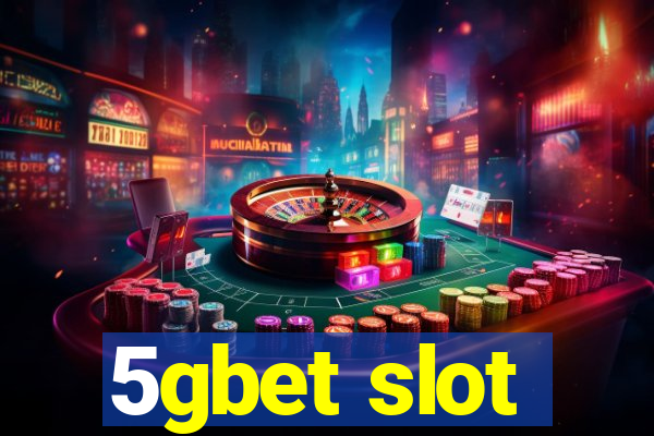 5gbet slot