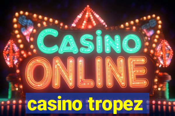 casino tropez