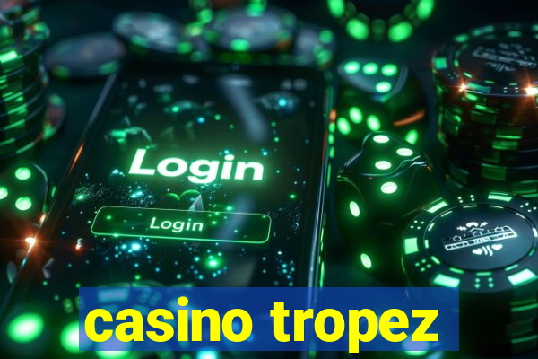 casino tropez