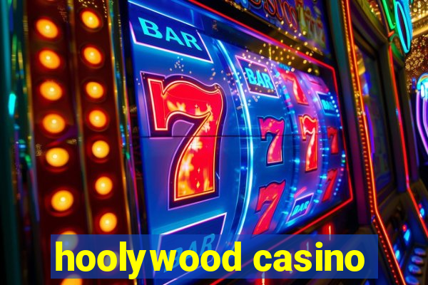 hoolywood casino