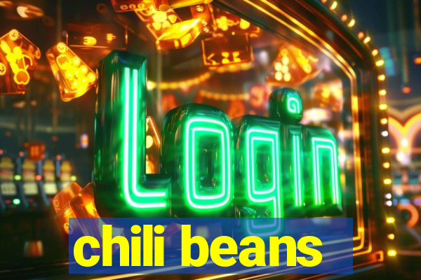 chili beans