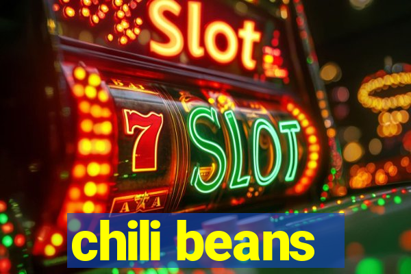 chili beans