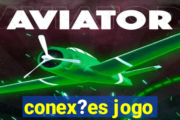 conex?es jogo