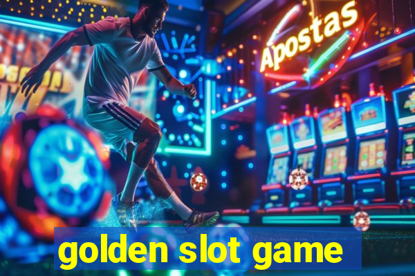 golden slot game