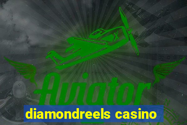 diamondreels casino