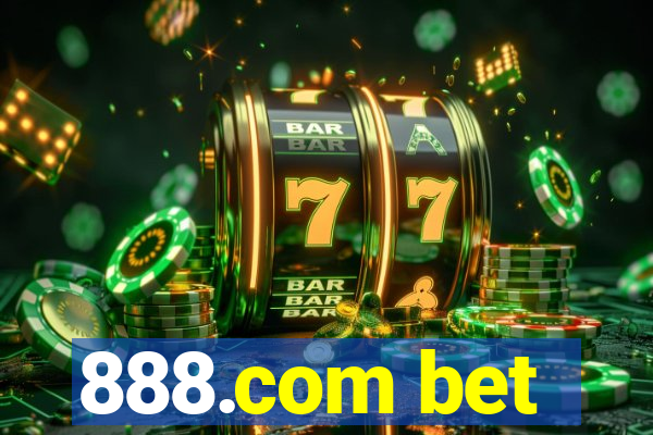 888.com bet