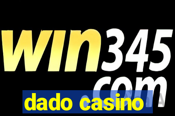 dado casino