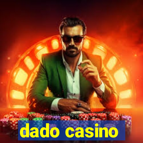 dado casino