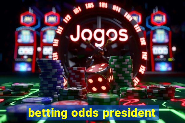 betting odds president