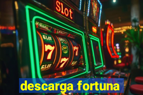 descarga fortuna