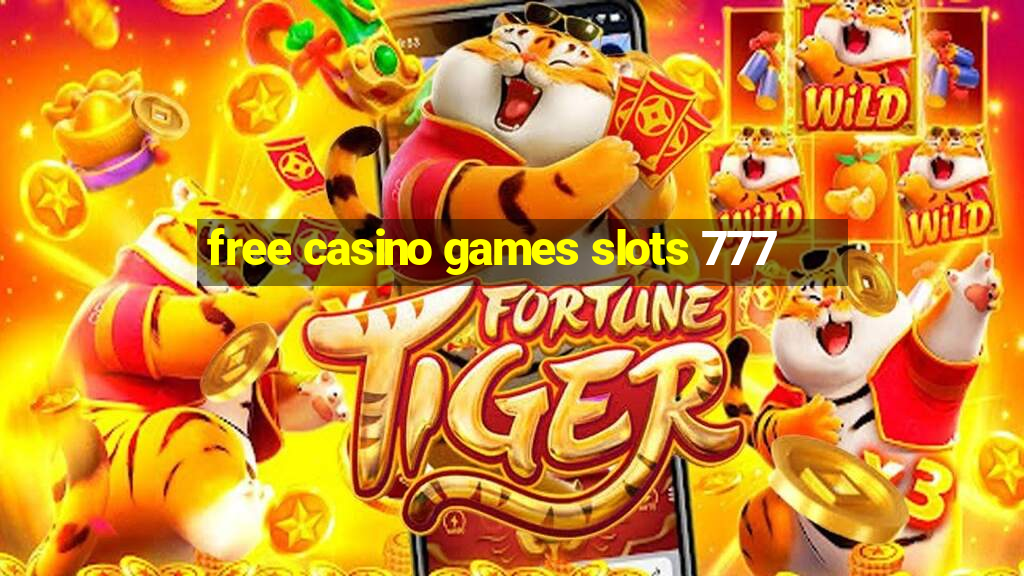 free casino games slots 777