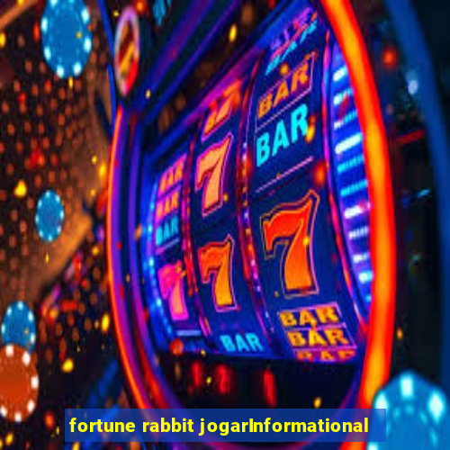 fortune rabbit jogarInformational