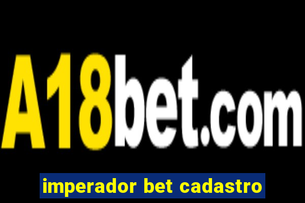 imperador bet cadastro