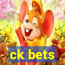 ck bets