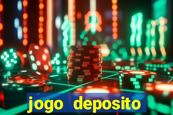 jogo deposito minimo 10 reais