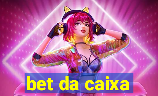 bet da caixa