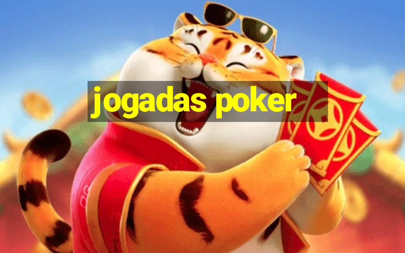 jogadas poker