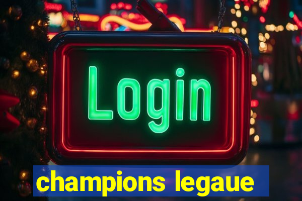 champions legaue